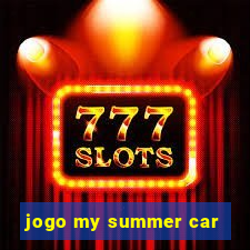 jogo my summer car